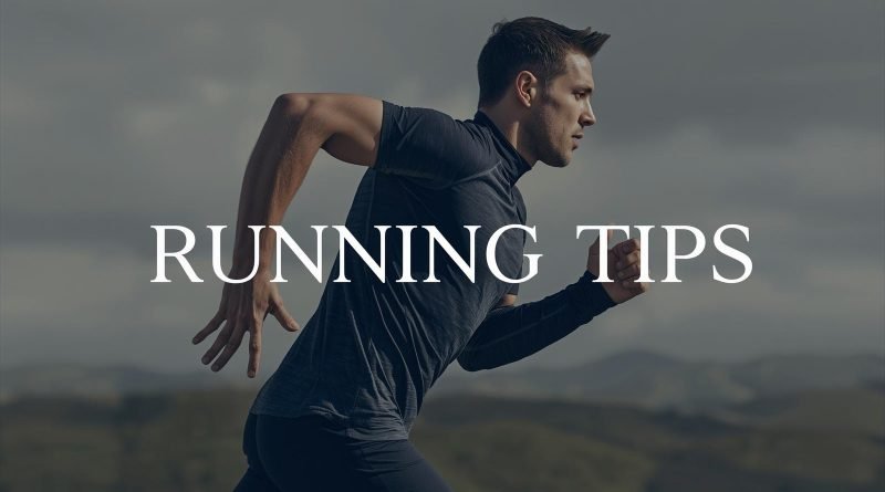 Running Tips: A Complete Guide to Runner Beginners and Experts